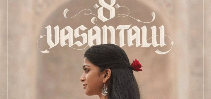 8 Vasantalu Review
